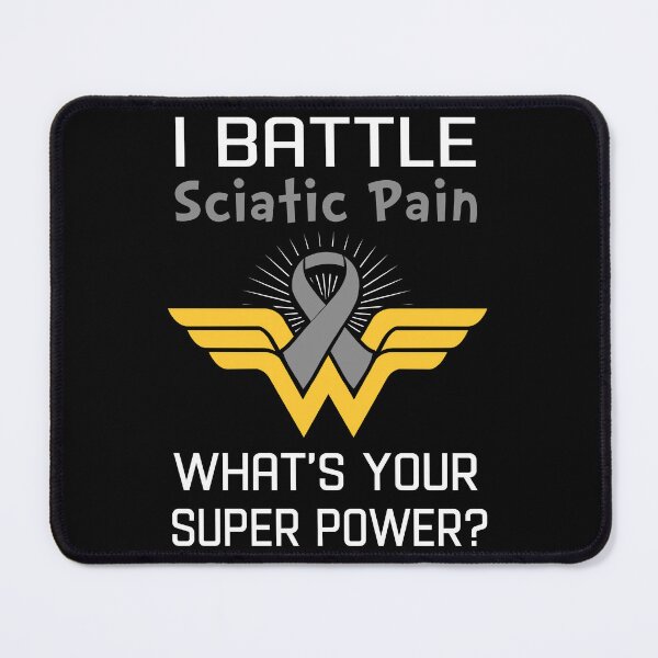 Item preview, I Battle Sciatic Pain What's Your Super Power Support Sciatic Pain Warrior Gifts  designed and sold by Sabfit.