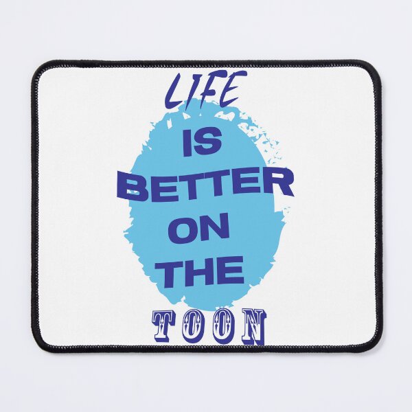 Item preview, Life Is Better On The Toon Blue Text Design designed and sold by RiyonArts.