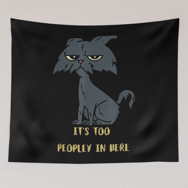 Item preview, It's Too Peopley In Here Bored Cat Funny Introvert Angry Cat  designed and sold by scirarmav.