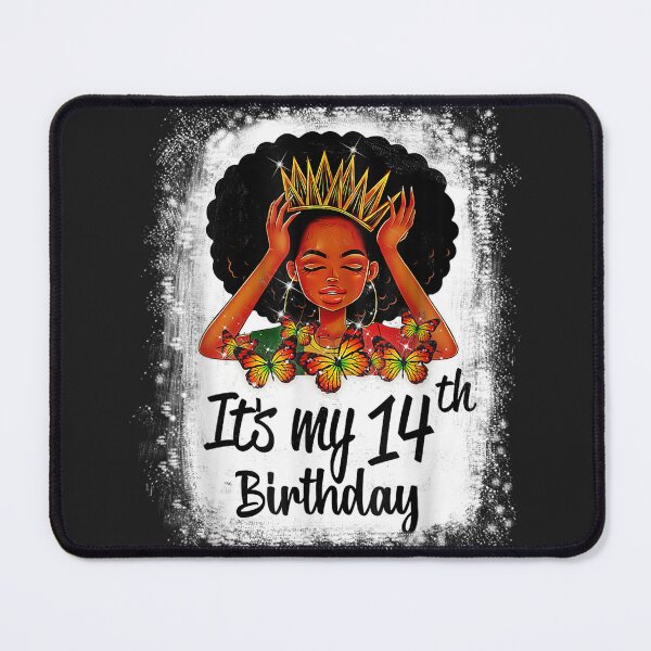 Item preview, 14 Years Old Black Melanin Women Girl It's My 14th Birthday designed and sold by AndreaArteaga.