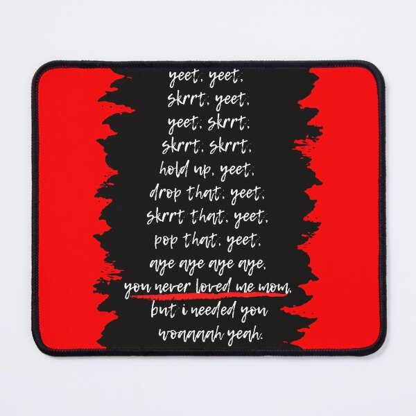 Item preview, Yeet Skrrt, Pete Davidson Yeet Skrt Timothee Chalamet You Never Loved Me Mom designed and sold by JadedVintage.