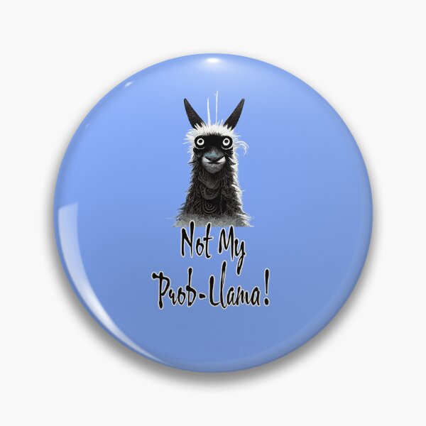 Item preview, Not my prob-llama, Llama print designed and sold by ThePurpleMelon.