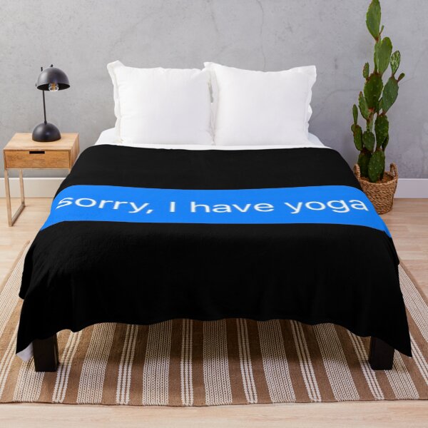 Item preview, Sorry I Have Yoga Text Message Black - Funny Gym designed and sold by GymWearDepot.
