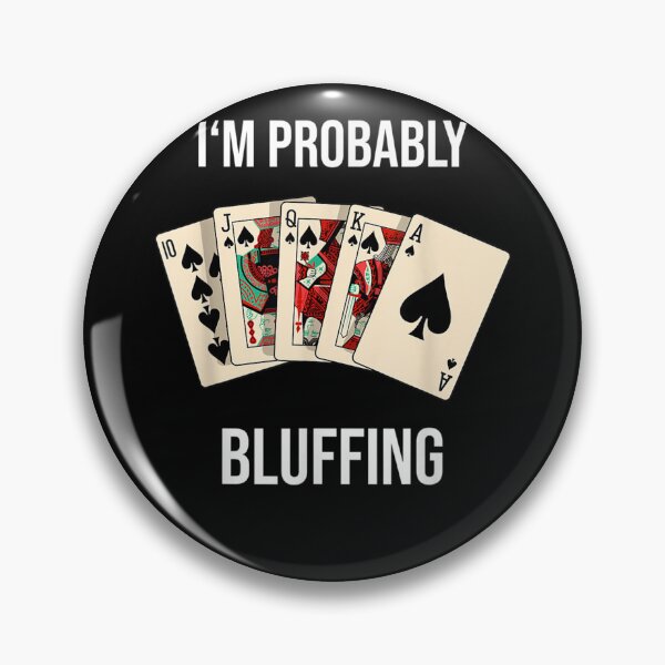 Item preview, Poker Cards Saying Probably Bluffing For Poker Players  designed and sold by scirarmav.