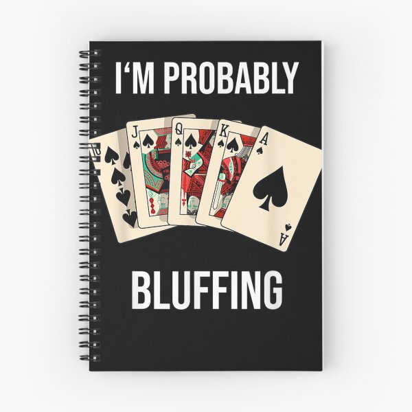 Item preview, Poker Cards Saying Probably Bluffing For Poker Players  designed and sold by scirarmav.