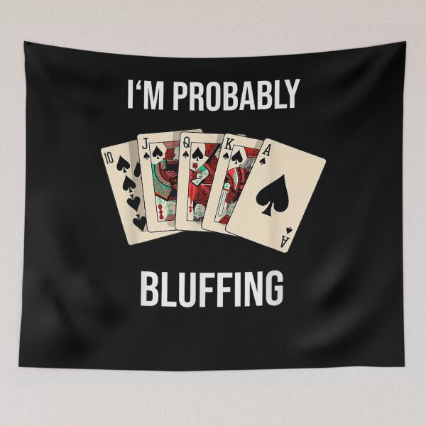 Item preview, Poker Cards Saying Probably Bluffing For Poker Players  designed and sold by scirarmav.