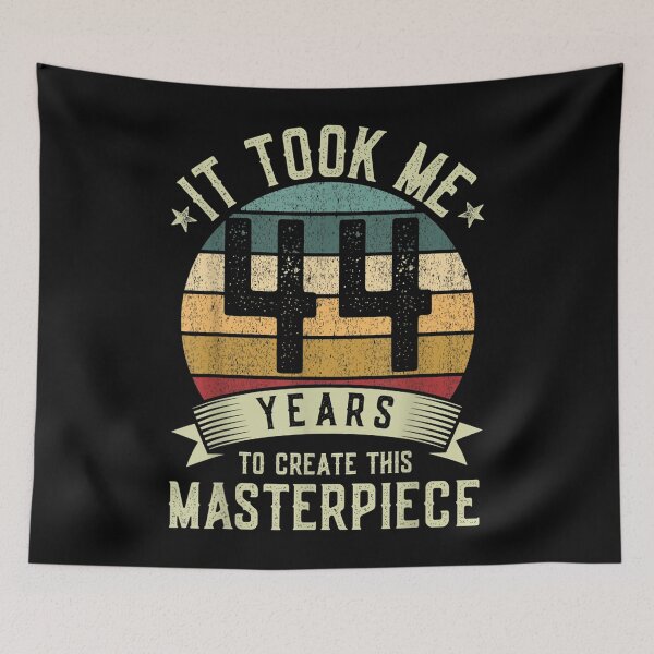 Item preview, It Took Me 44th Birthday Gag Funny Vintage 44 Years Old Joke  designed and sold by scirarmav.