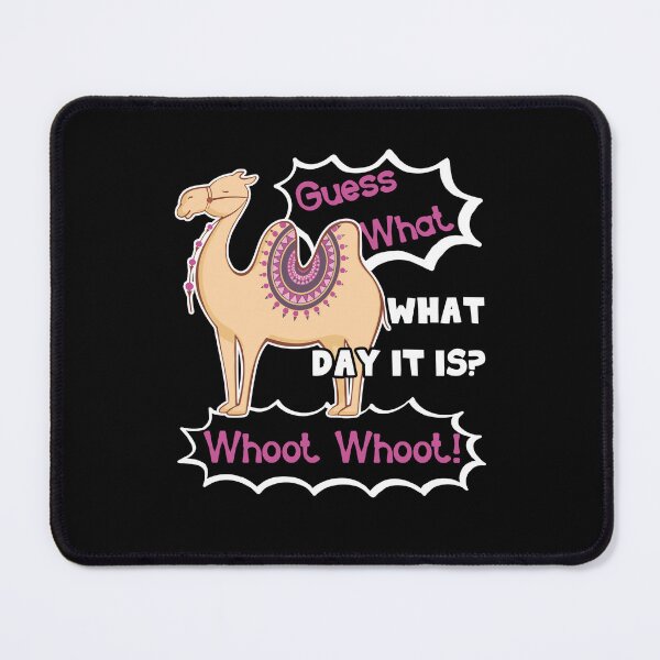 Item preview, Camel Guess What What Day It Is designed and sold by UnknownArtistt.