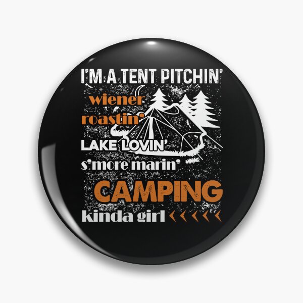 Item preview, Camping - I'm A Camping Kinda Girl designed and sold by UnknownArtistt.