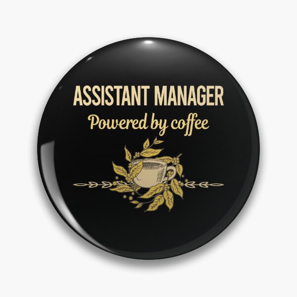 Item preview, Powered By Coffee Assistant Manager designed and sold by trinayolkcelia.