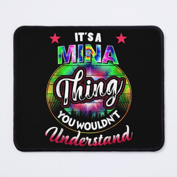 Artikelvorschau, Es ist ein Name von Mina Thing Tie Dye Mina entworfen und verkauft von judyufmi.