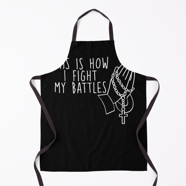 Item preview, This Is How I Fight My Battles designed and sold by judyufmi.