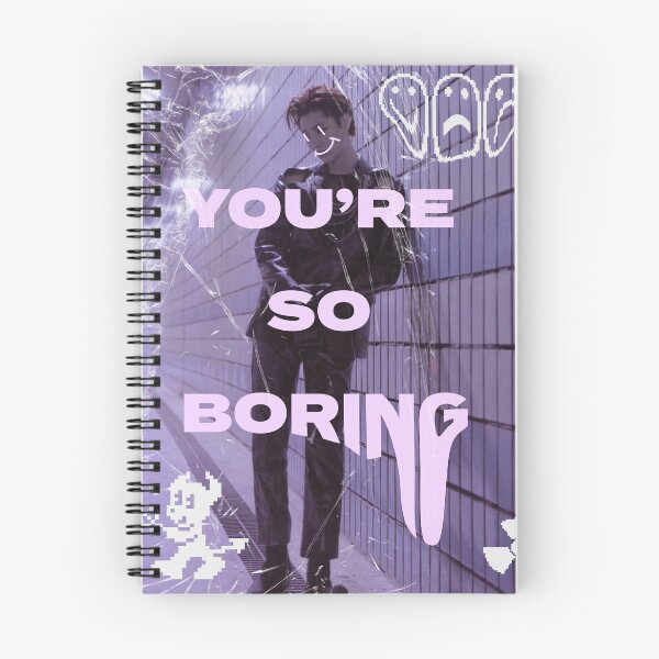 Item preview, You're So Boring designed and sold by SarahBmarie.