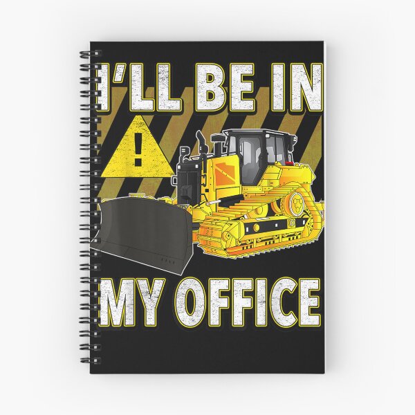 Item preview, I'll Be In My Office Funny Dozer  designed and sold by judyufmi.