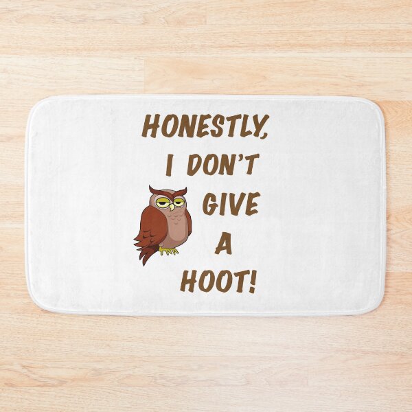 Item preview, Honestly, I don't give a hoot! - (+ View this design on 75+ products) designed and sold by Julien Hebbrecht.