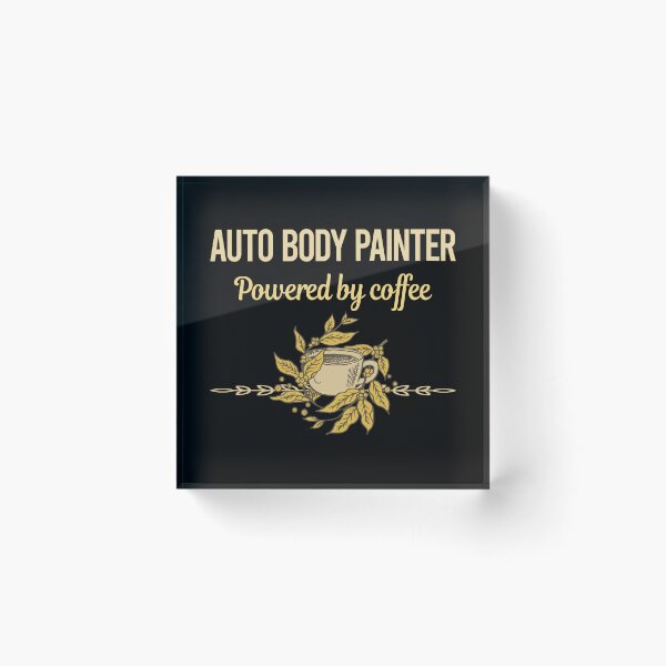 Item preview, Powered By Coffee Auto Body Painter designed and sold by trinayolkcelia.