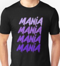 Mania Unisex T-Shirt