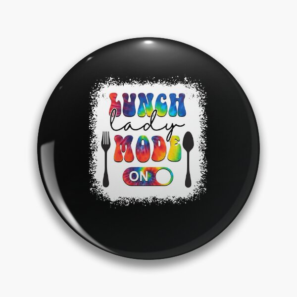 Item preview, Lunch Lady Mode On  funny lunch lady life squad school cute humor gifts designed and sold by elizabethdawnn.