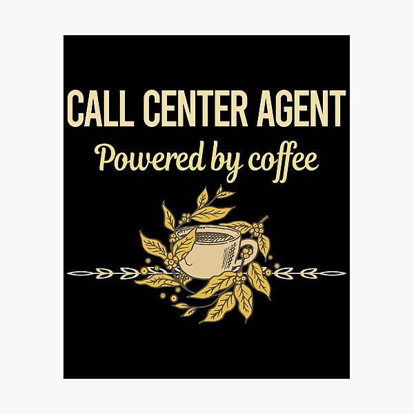 Item preview, Powered By Coffee Call Center Agent designed and sold by trinayolkcelia.