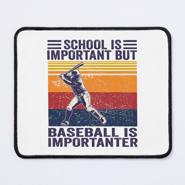 Item preview, School Is Important But Baseball Is Importanter Baseball School designed and sold by MichelSorour.