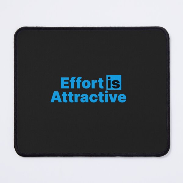 Item preview, Effort is Attractive designed and sold by IyakMan.