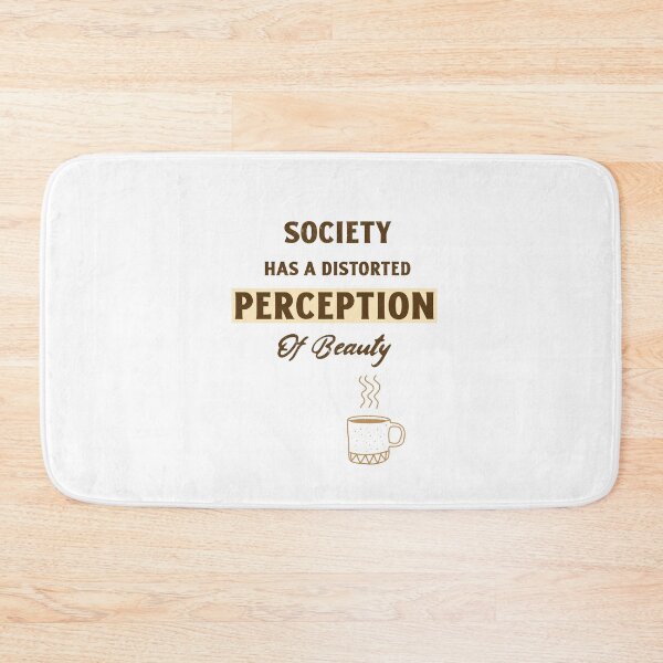 Item preview, Society Has A Distorted Perception of Beauty designed and sold by Echo Aesthetics.