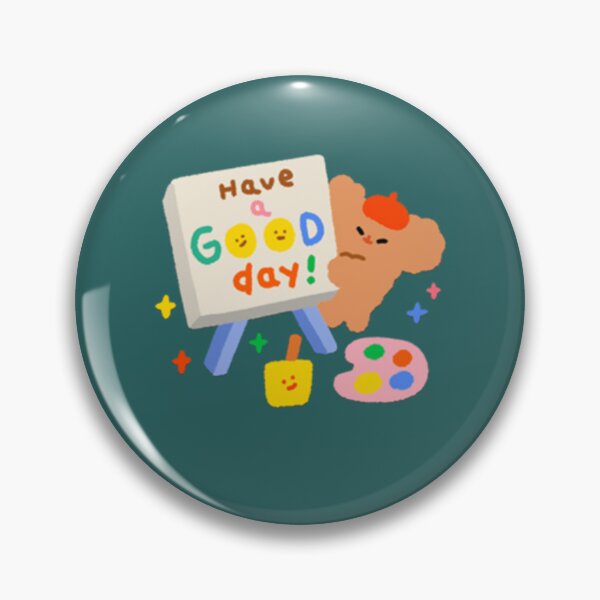 Item preview, have a good day designed and sold by LuciousFeil.