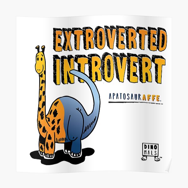 Extroverted Introvert Poster
