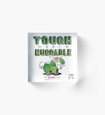 Tough but Huggable Acrylic Block