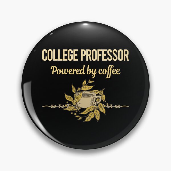 Item preview, Powered By Coffee College Professor designed and sold by trinayolkcelia.