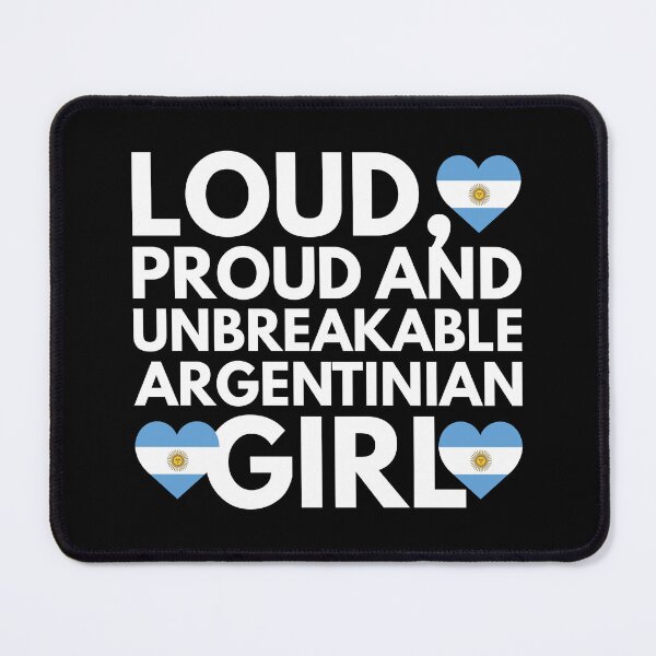 Item preview, Loud, Proud and Unbreakable Argentinian Girl from Argentina designed and sold by HelloFromAja.