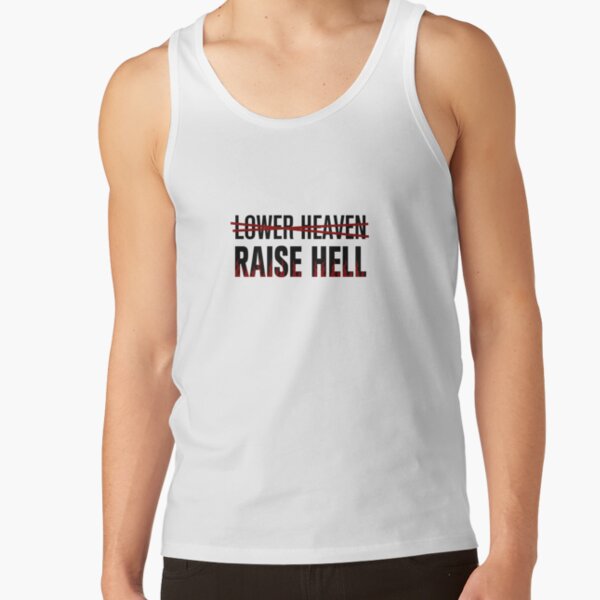 Lower Heaven Raise Hell Tank Top