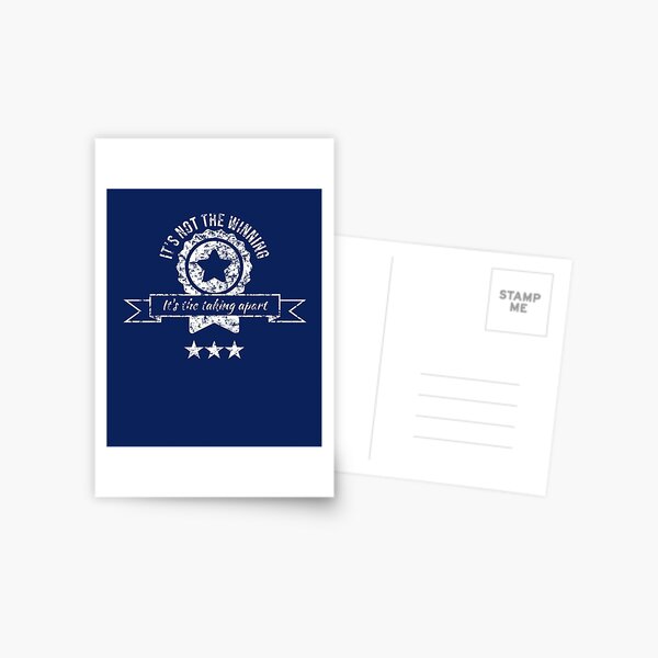 It's not the winning, it's the taking apart Postcard