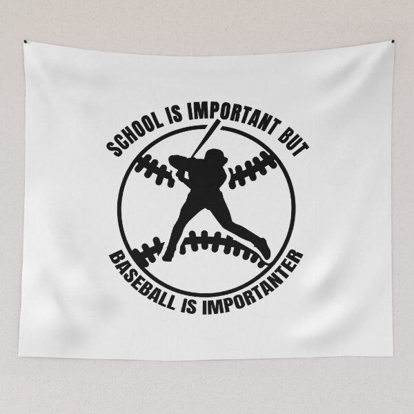 Item preview, School Is Important But Baseball Is Importanter Funny Baseball Quote designed and sold by MichelSorour.