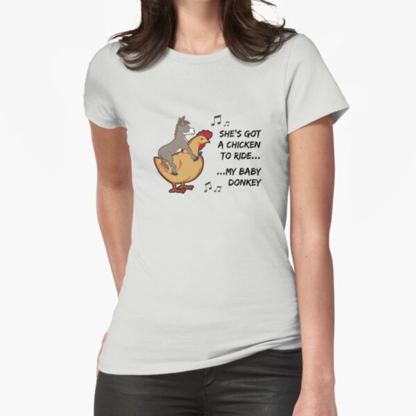 She's got a chicken to ride Fitted T-Shirt