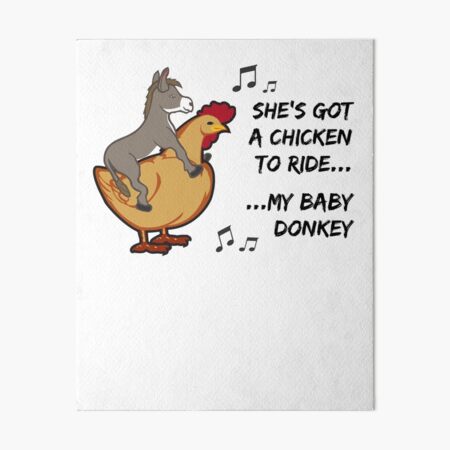 She's got a chicken to ride Art Board Print