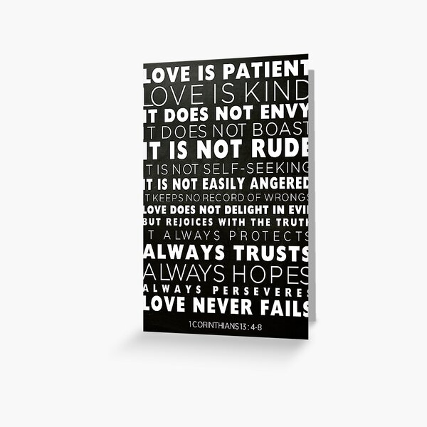 #3 Love is Patient, Love is Kind. It Does not Envy, it Does not Boast, it  is not Proud, it is not Rude, it is not self-Seeking, it is not Easily