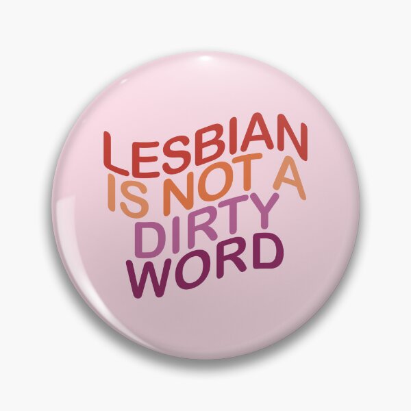 Item preview, Lesbian is Not a Dirty Word designed and sold by voltzandvoices.