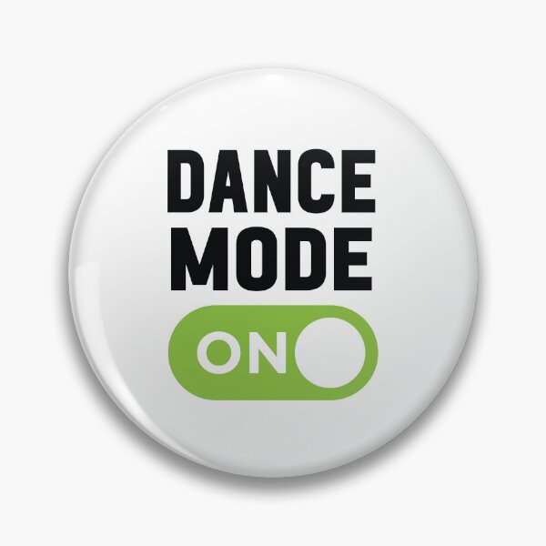 Item preview, Dance Mode On designed and sold by freshLayer.
