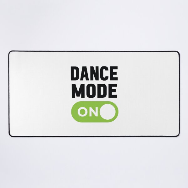 Item preview, Dance Mode On designed and sold by freshLayer.