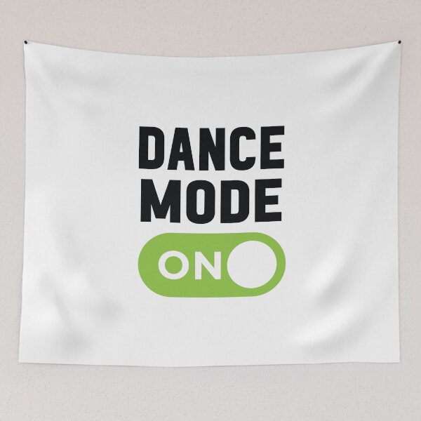 Item preview, Dance Mode On designed and sold by freshLayer.