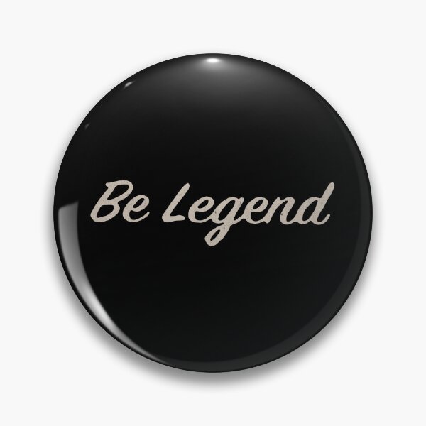 Item preview, Be Legend designed and sold by DarioSteck.