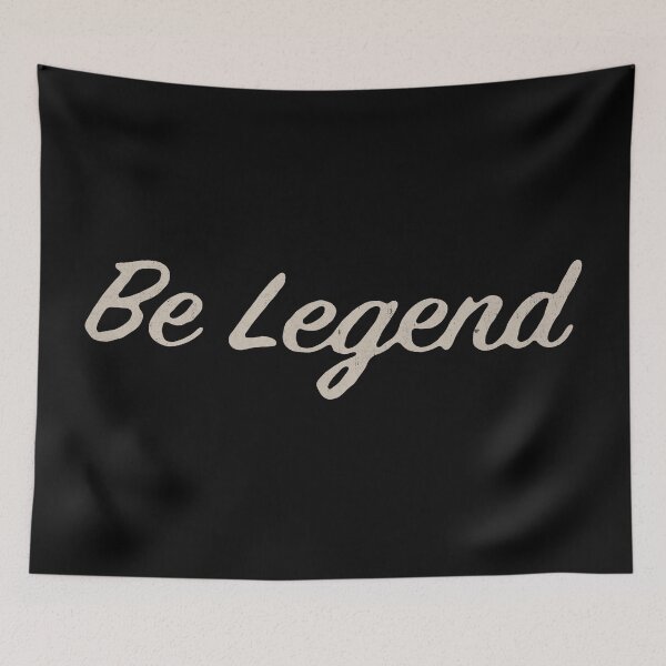 Item preview, Be Legend designed and sold by DarioSteck.