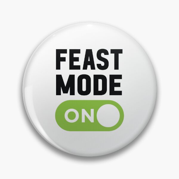 Item preview, Feast Mode On designed and sold by freshLayer.