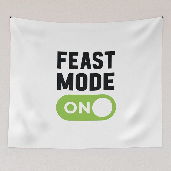 Item preview, Feast Mode On designed and sold by freshLayer.