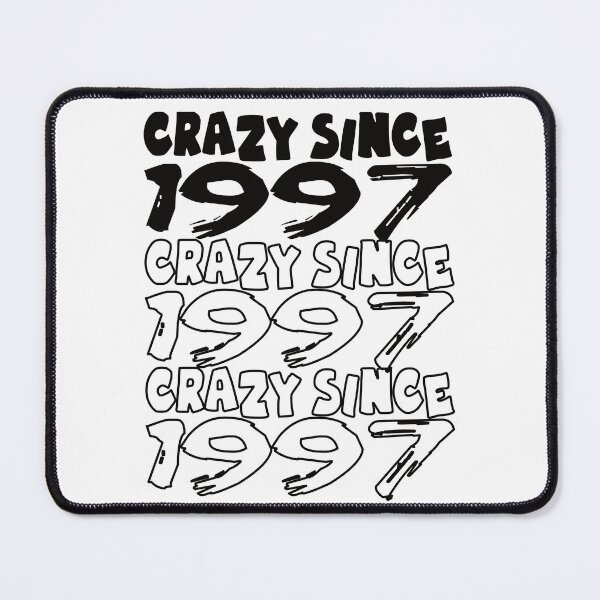 Item preview, Crazy Since 1997 For Men And Women Birthday designed and sold by Merchandiser099.