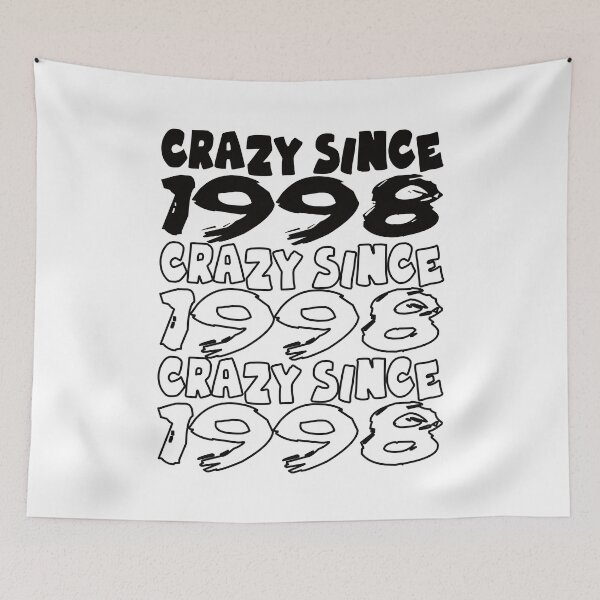 Item preview, Crazy Since 1998 For Men And Women Birthday designed and sold by Merchandiser099.