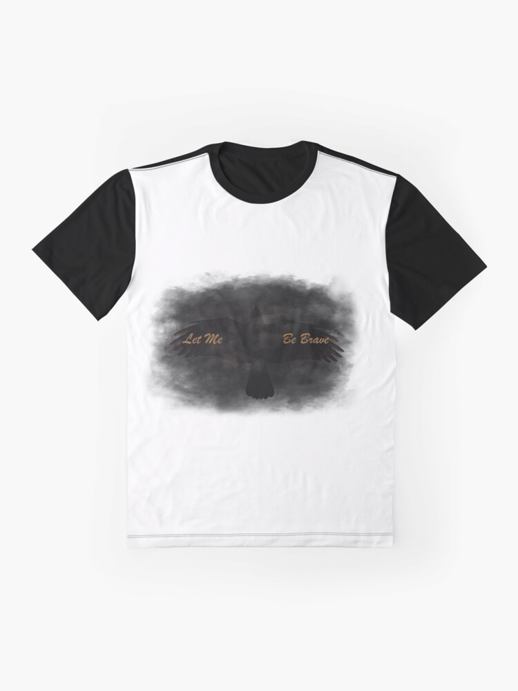 Alternate view of Let Me Be Brave Graphic T-Shirt