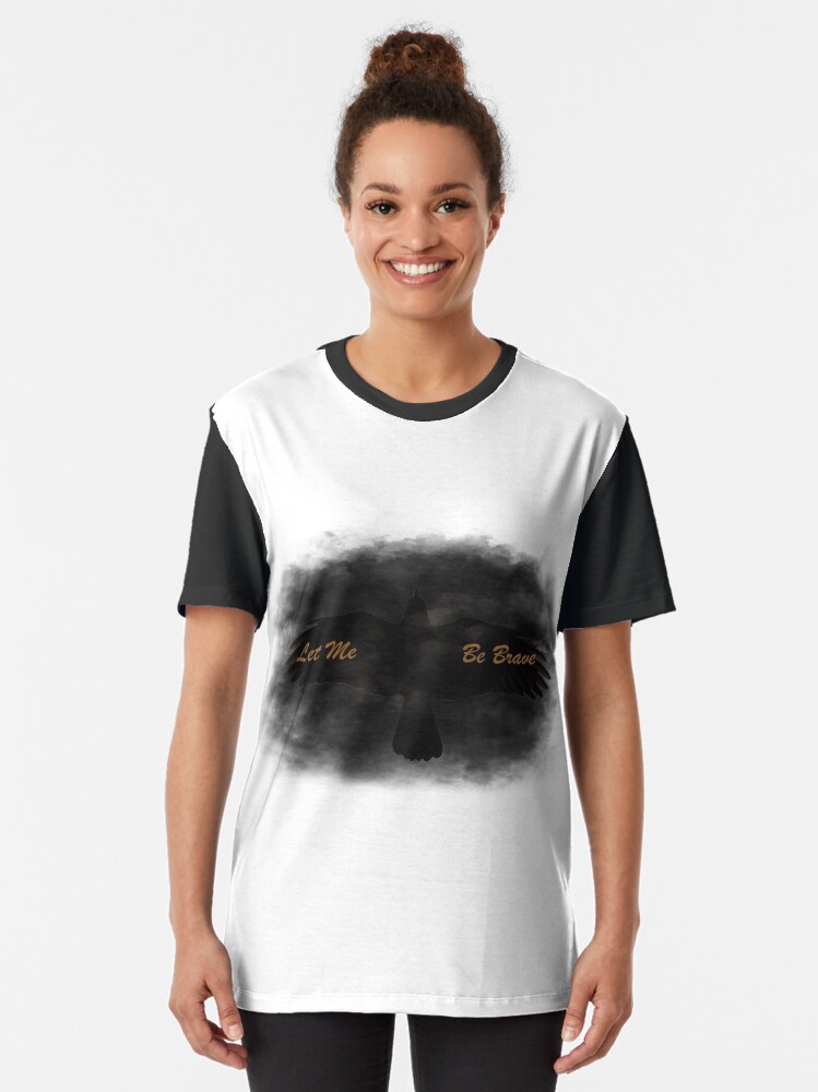 Alternate view of Let Me Be Brave Graphic T-Shirt