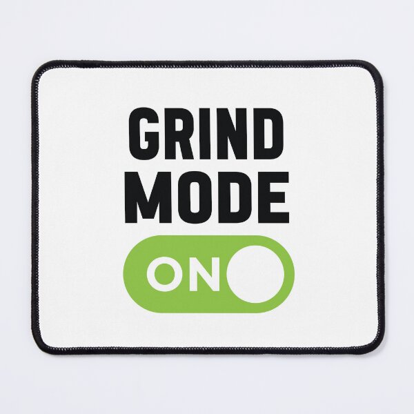 Item preview, Grind Mode On designed and sold by freshLayer.